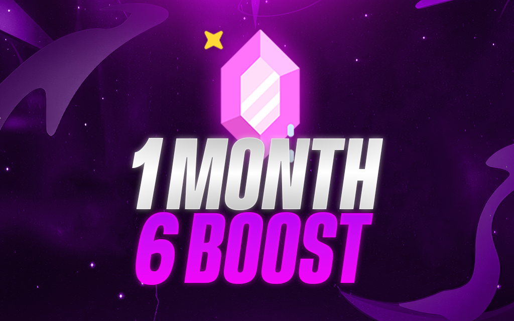 6 Server Boosts (1Month)